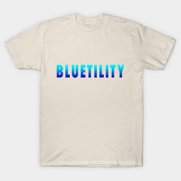 BLUETILITY T-Shirt by NickiPostsStuff